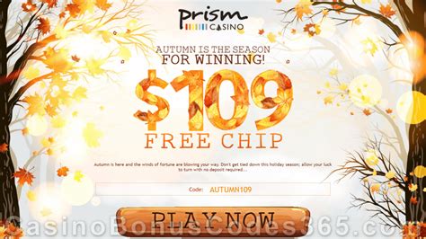 prism casino free chip.